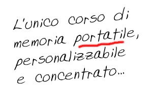 L'unico corso di memoria portatile, personalizzabile e concentrato ...